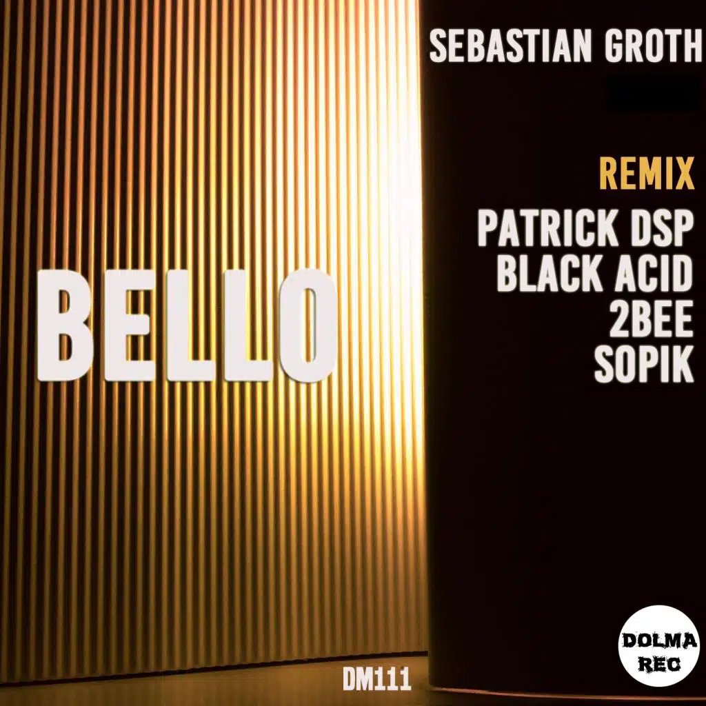 Bello (Patrick DSP Remix)