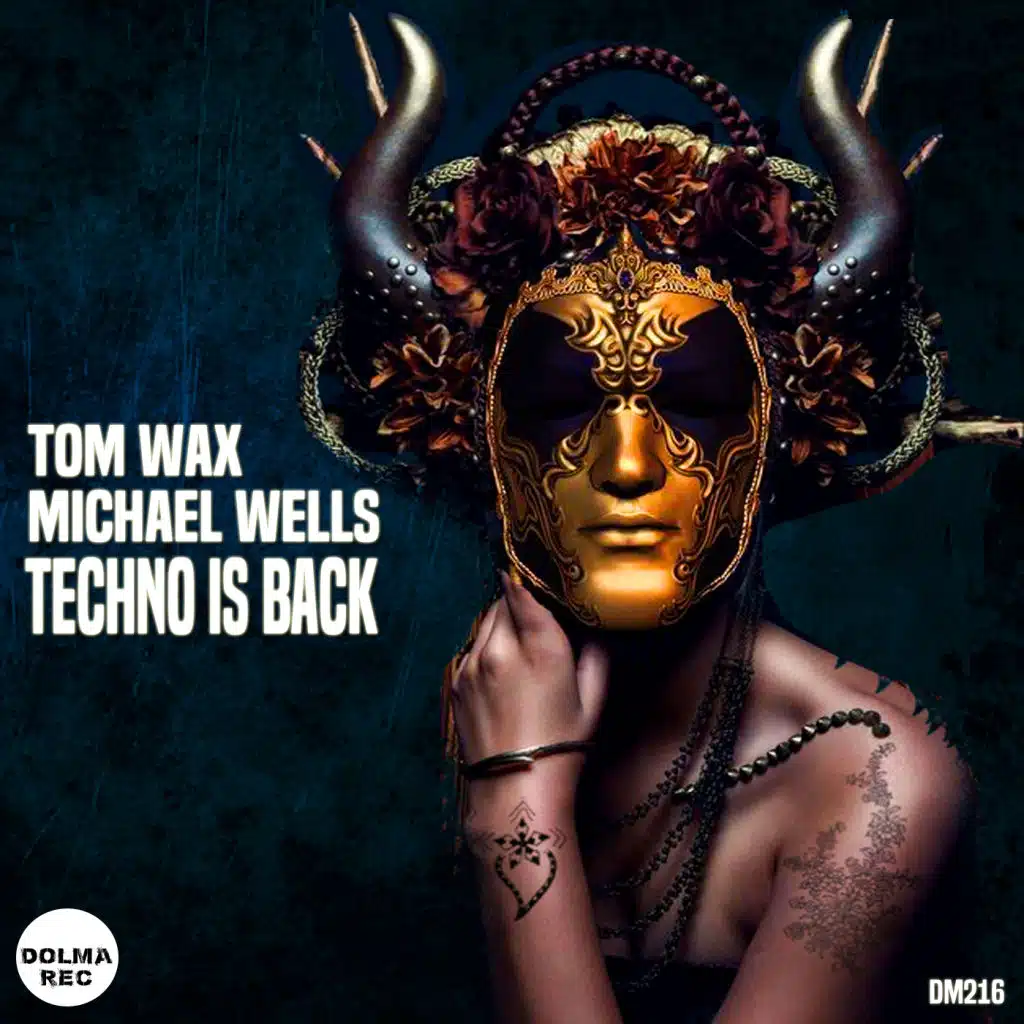 Techno Is Back (Michael Wells Remix)