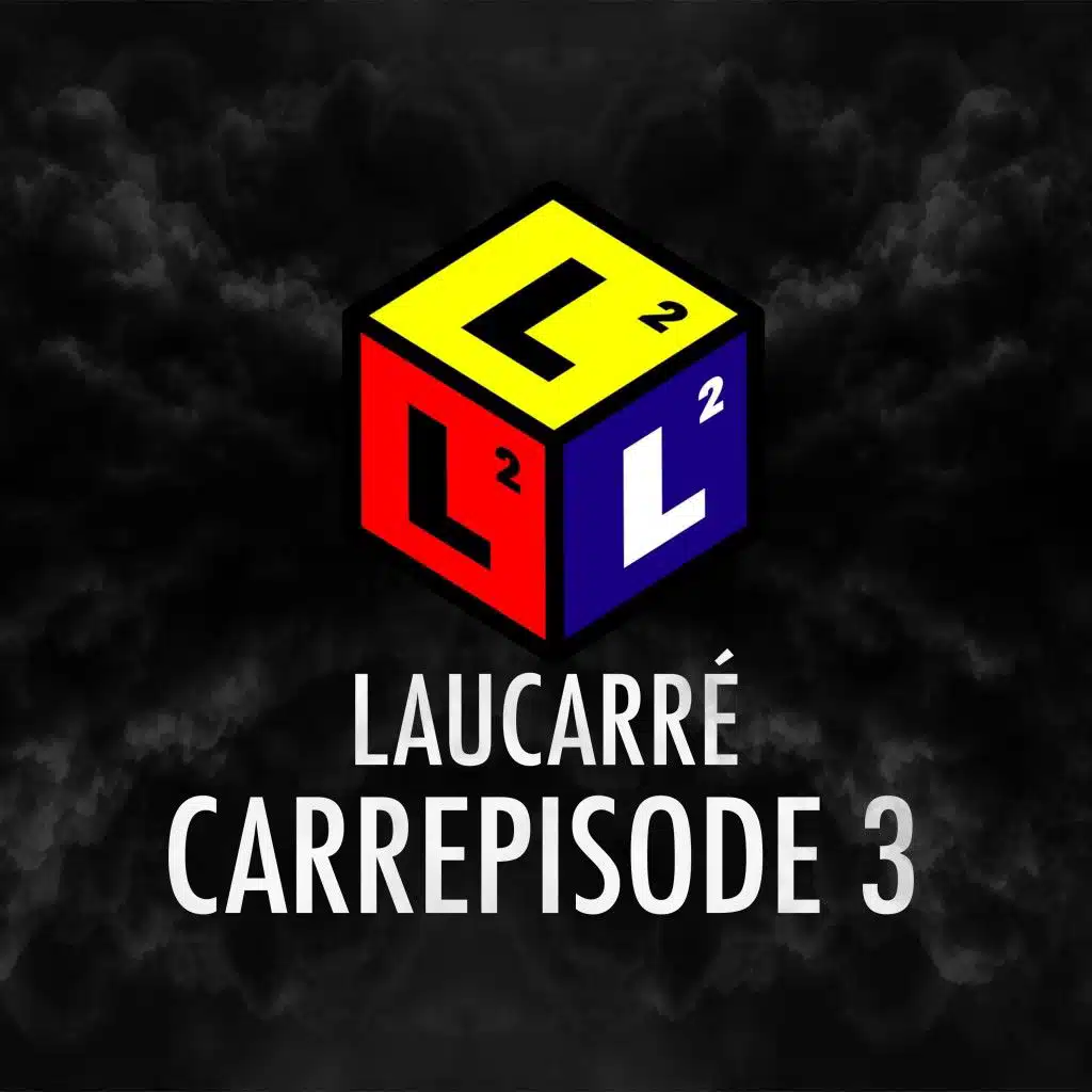 Carrépisode #3