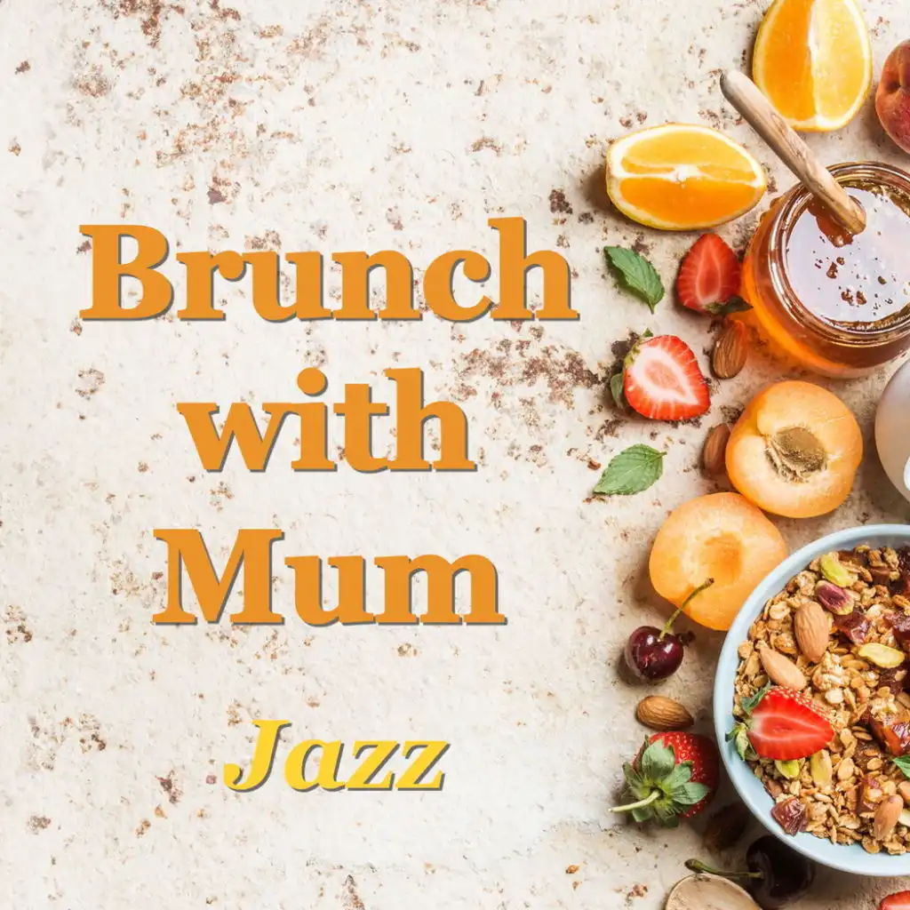 Brunch with Mum Jazz