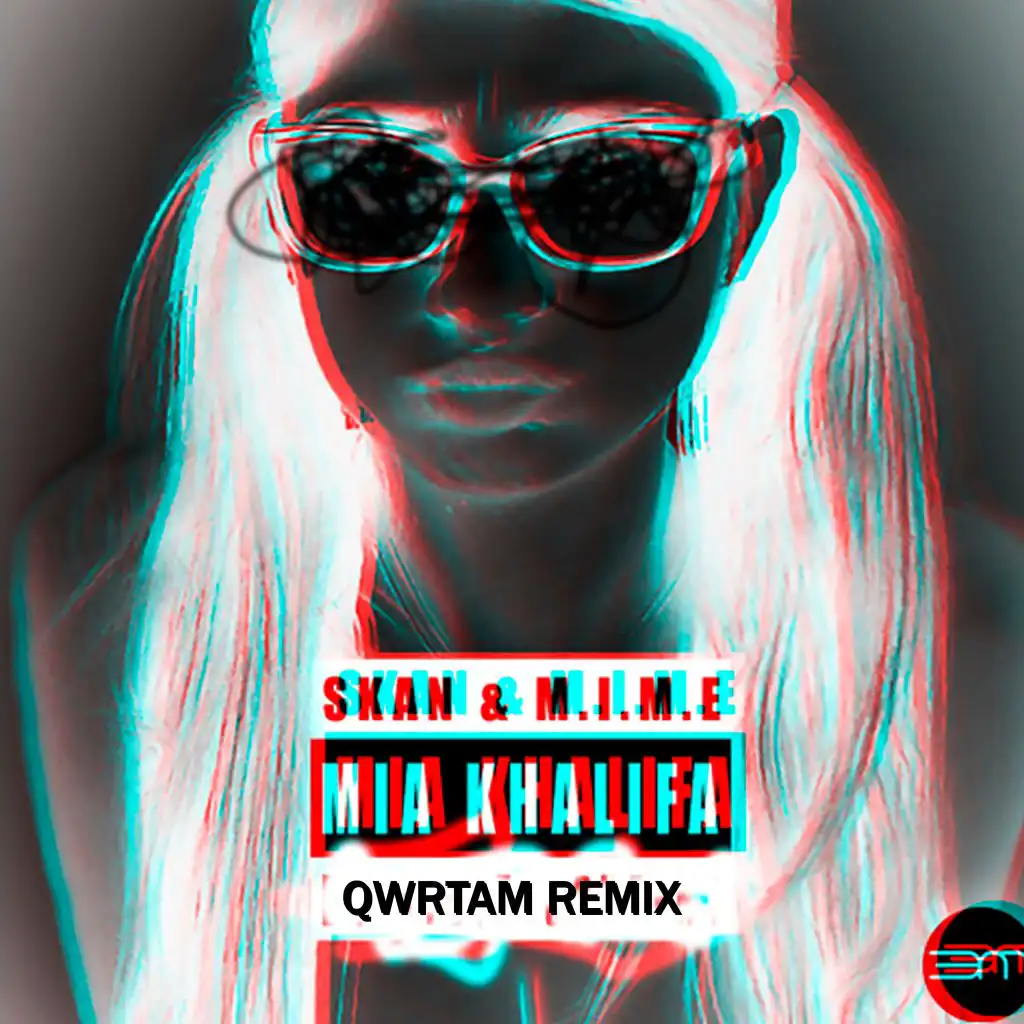 Mia Khalifa (Qwrtam Remix)