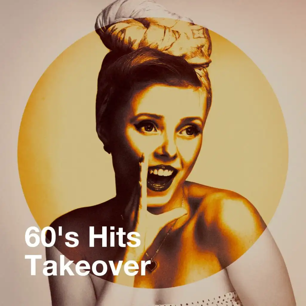 60's Hits Takeover