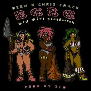 Big Girl Bodygaurds (feat. Chris Crack)