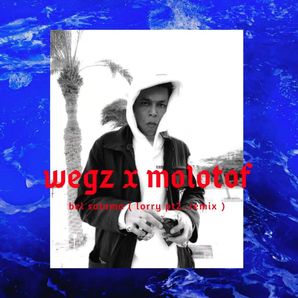 Bel Salama ( Lorry Pt.2 Remix ) (feat. Wegz)