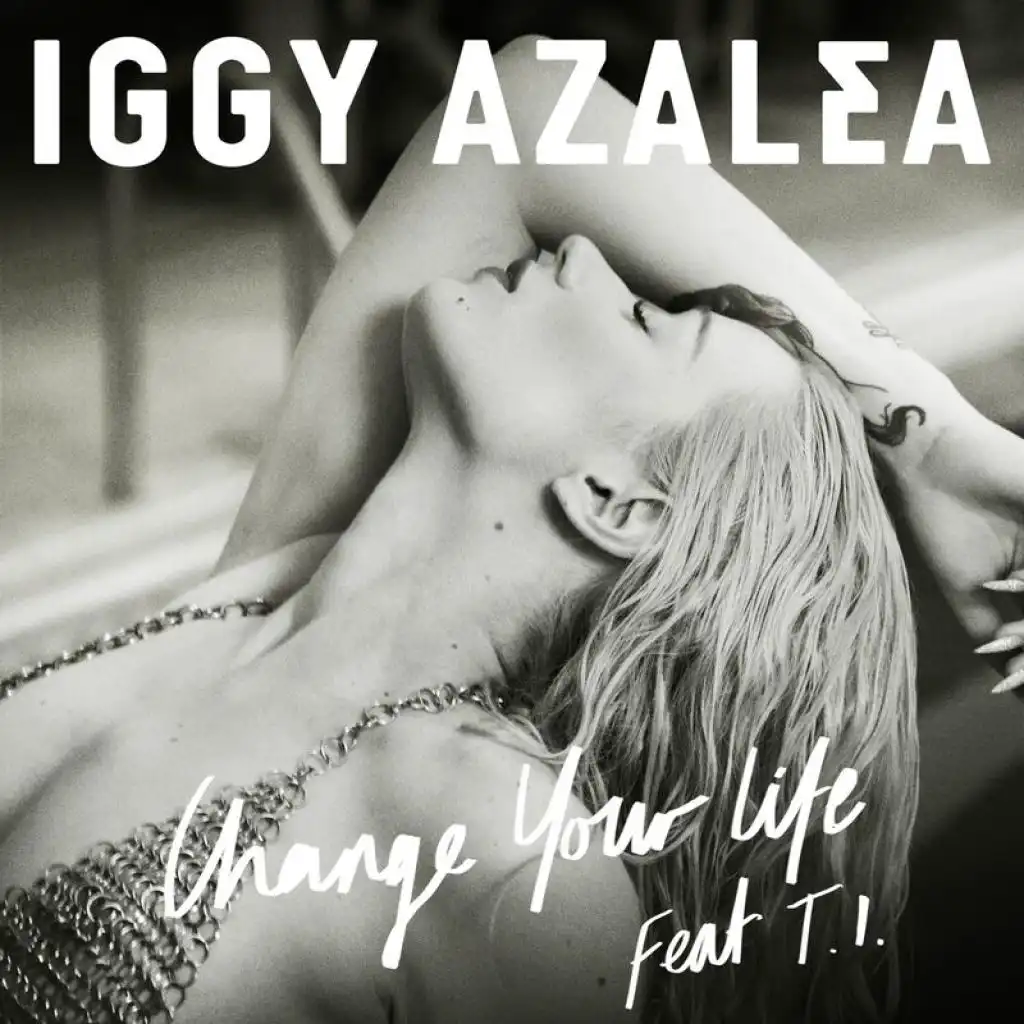 Change Your Life (Remixes) [feat. T.I.]