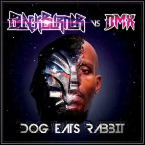 Dog Fight (Blackburner Vs. DMX)