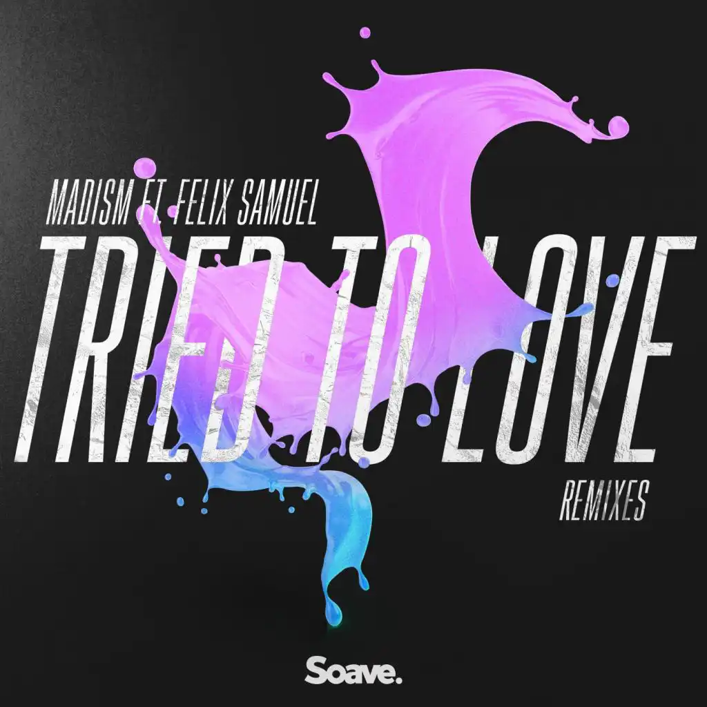 Tried to Love (Tom Ferry Remix)