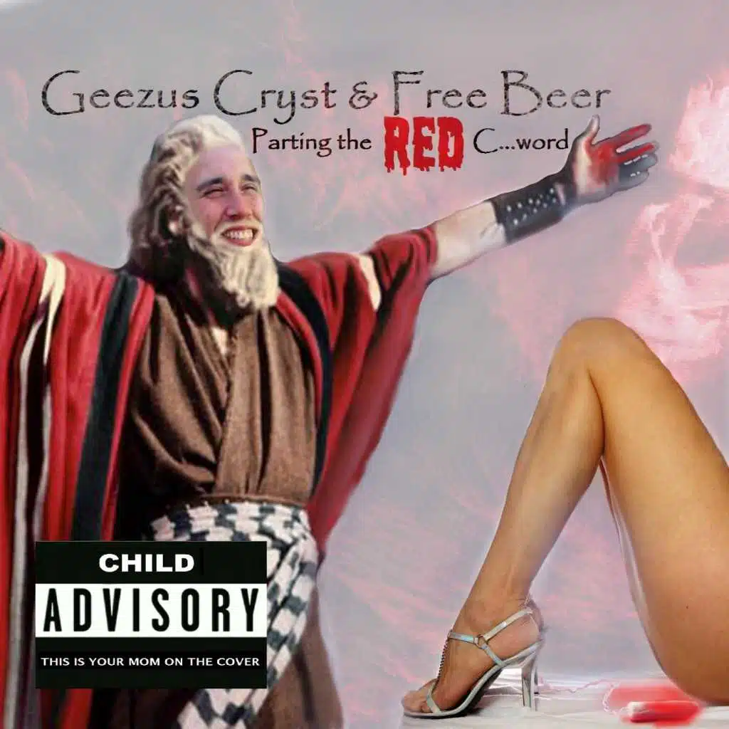 Geezus Cryst & Free Beer