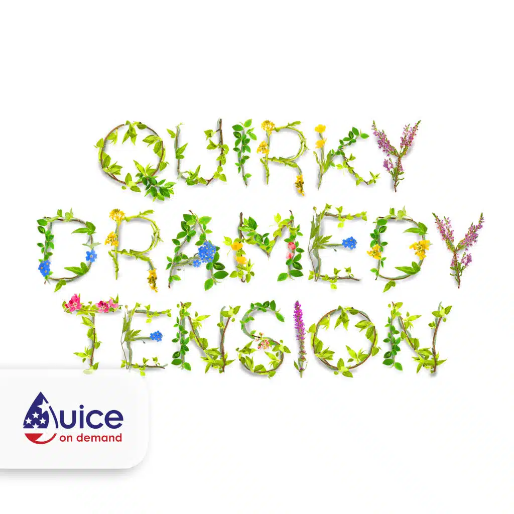 Quirky Dramedy Tension