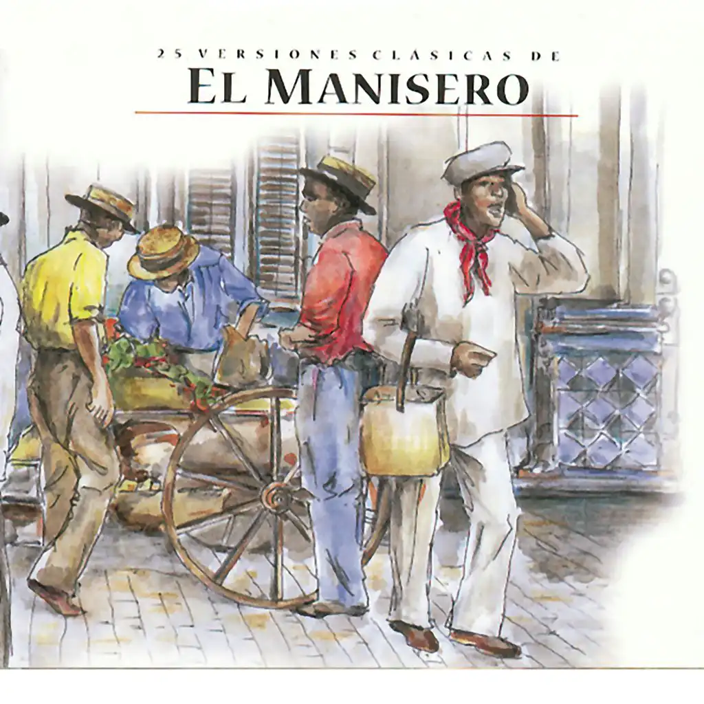 25 Versiones Clásicas de "El Manisero"