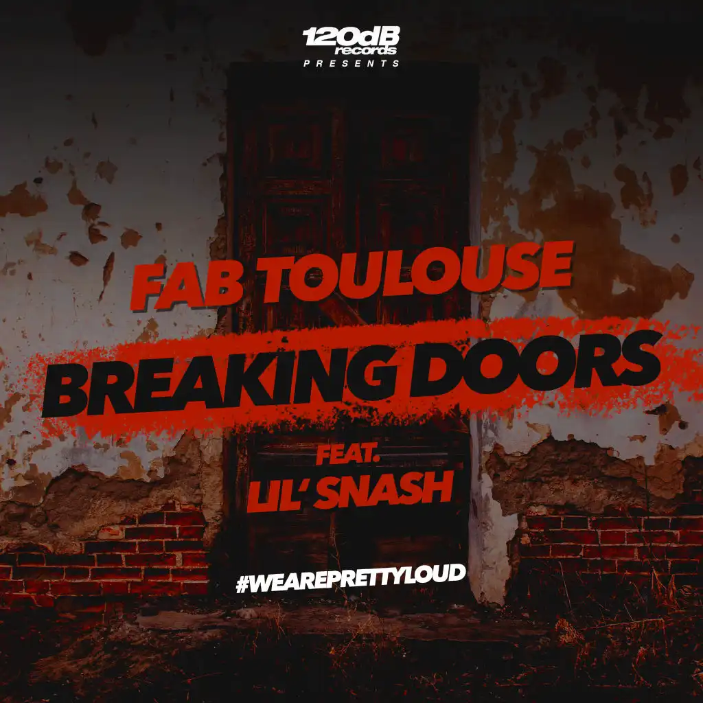 Breaking Doors (Extended) [feat. Lil' Snash]