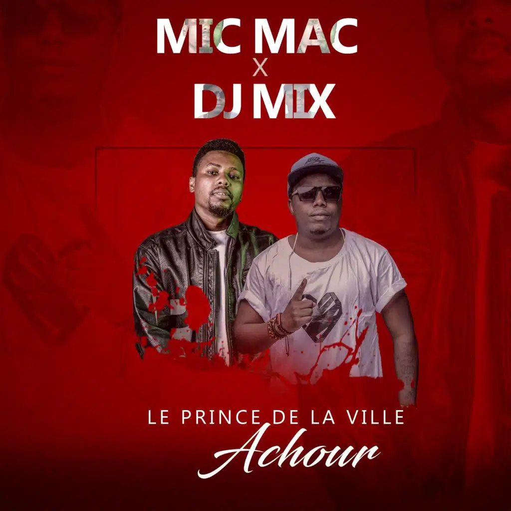 Le prince de la ville Achour (feat. DJ Mix)
