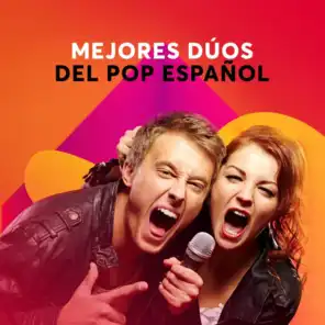 Mejores dúos del pop Español