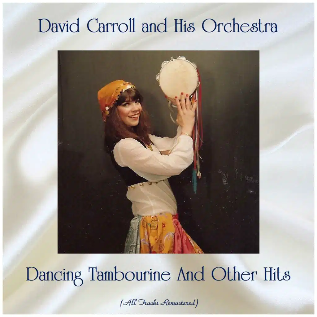 Dancing Tambourine And Other Hits (All Tracks Remastered)