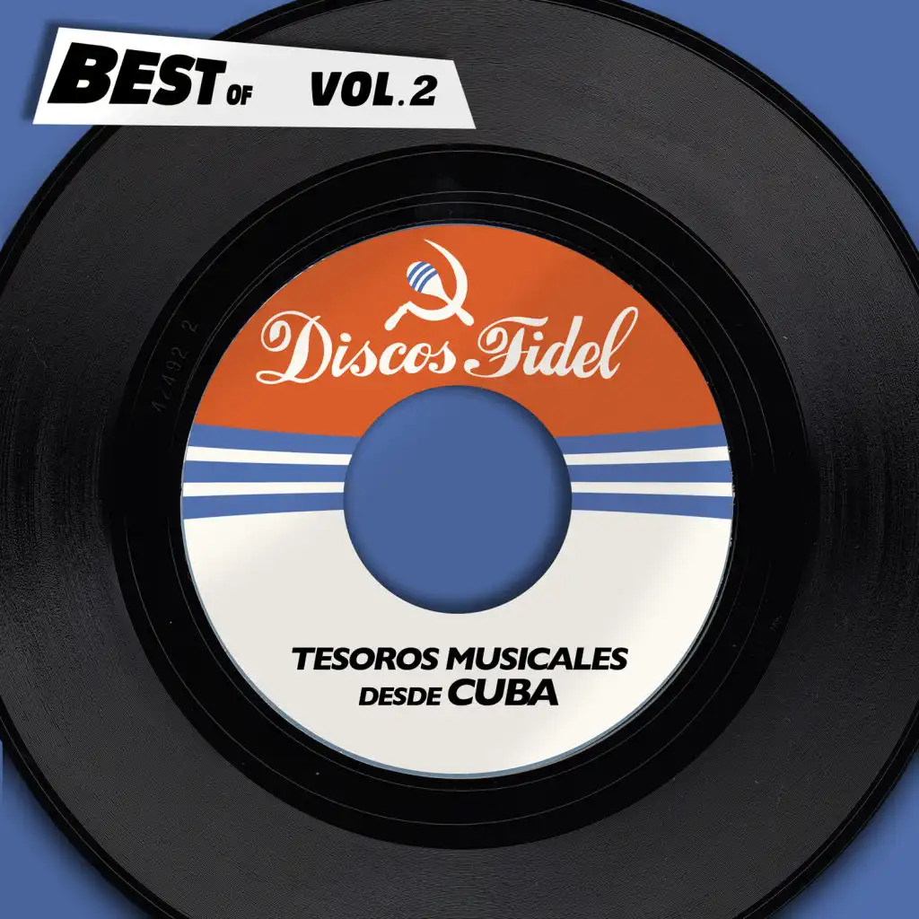 Best Of Discos Fidel, Vol. 2 - Tesoros Musicales Desde Cuba