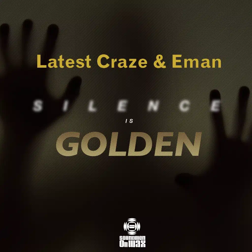 Silence Is Golden (Latest Craze Vocal Mix)
