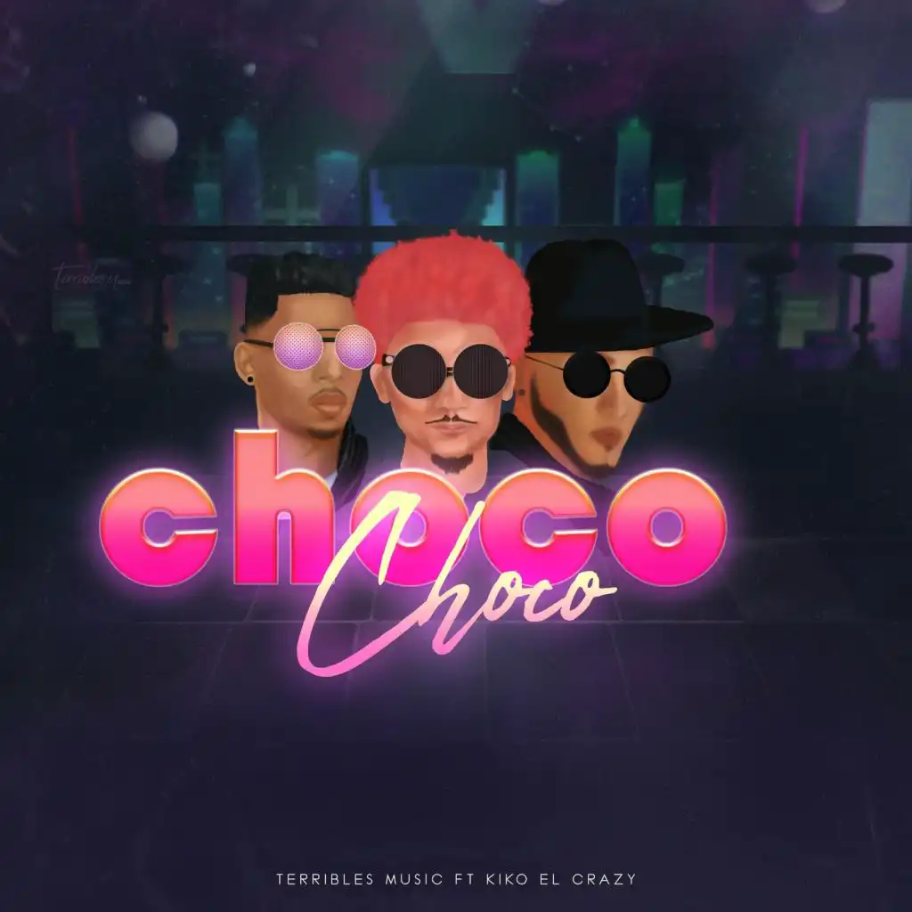 Choco Choco (feat. Kiko el Crazy)