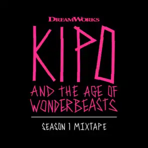 Kipo And The Age Of Wonderbeasts (Season 1 Mixtape)