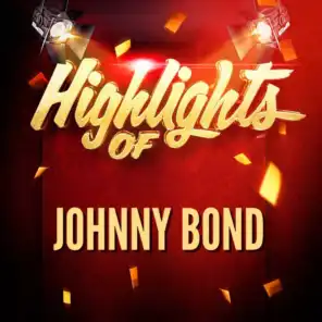 Highlights of Johnny Bond