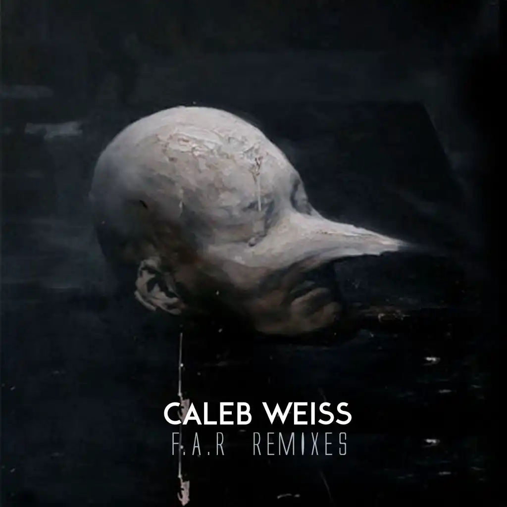 F.A.R (Caleb Weiss Remix)