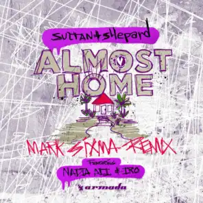 Almost Home (Mark Sixma Remix) [feat. IRO]