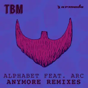Anymore (Remixes) [feat. ARC]