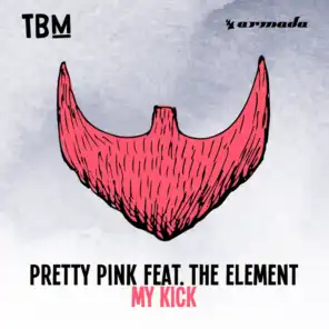 My Kick (Club Edit) [feat. The Element]