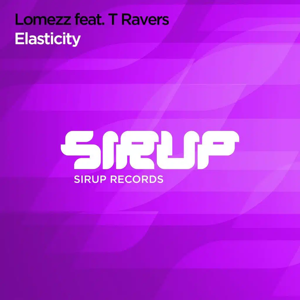 Elasticity (feat. T Ravers)