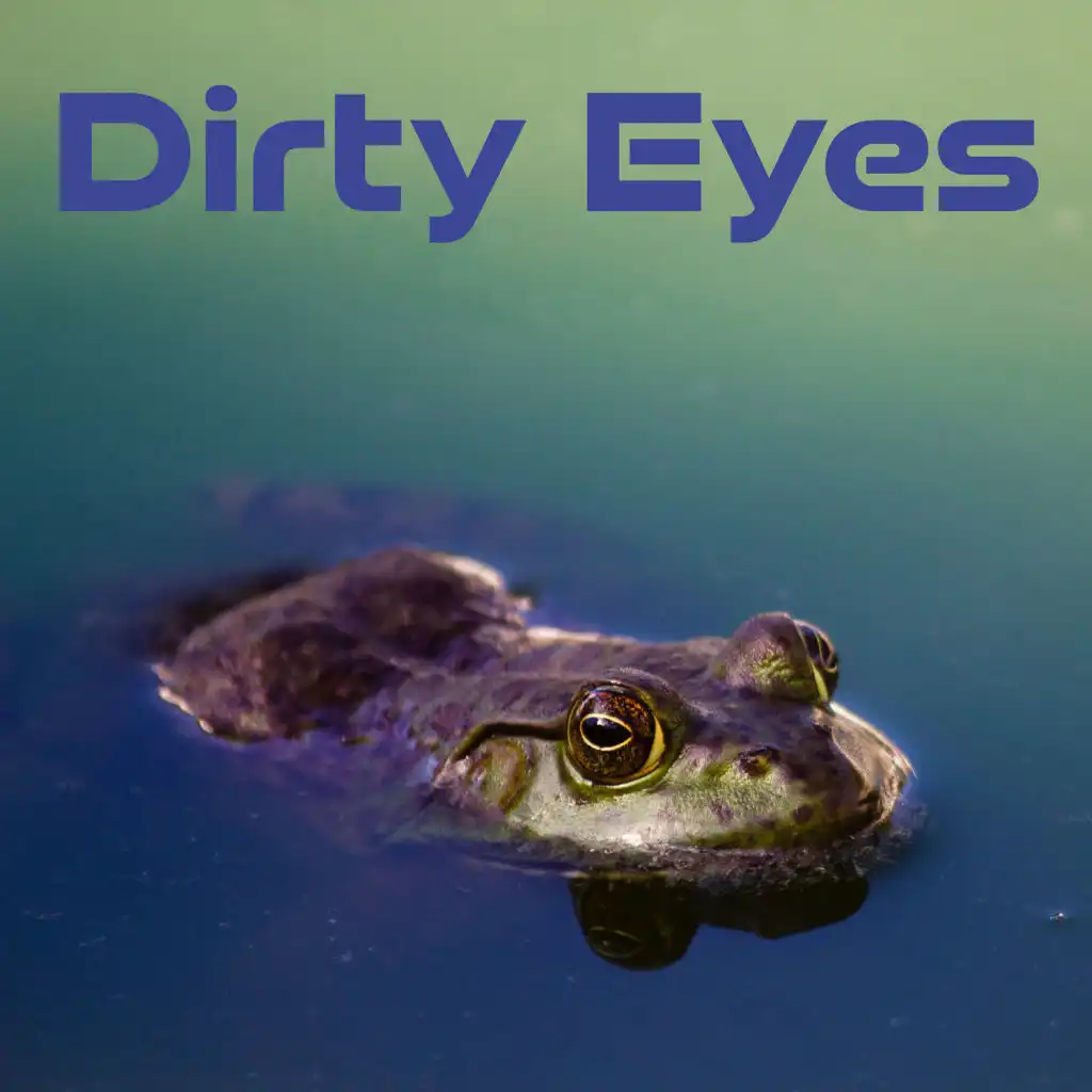 Dirty Eyes (With Melody)