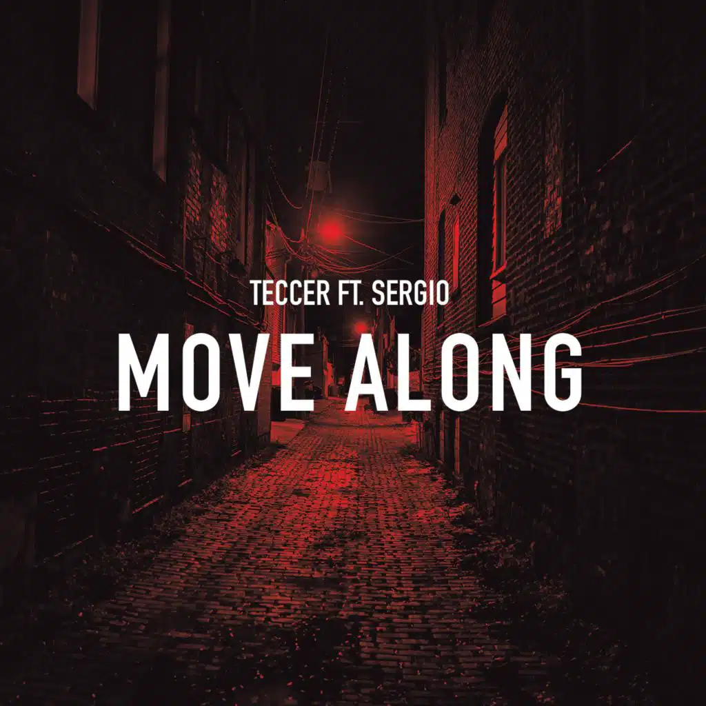 Move Along (feat. Teccer & Sergio Jourdain)