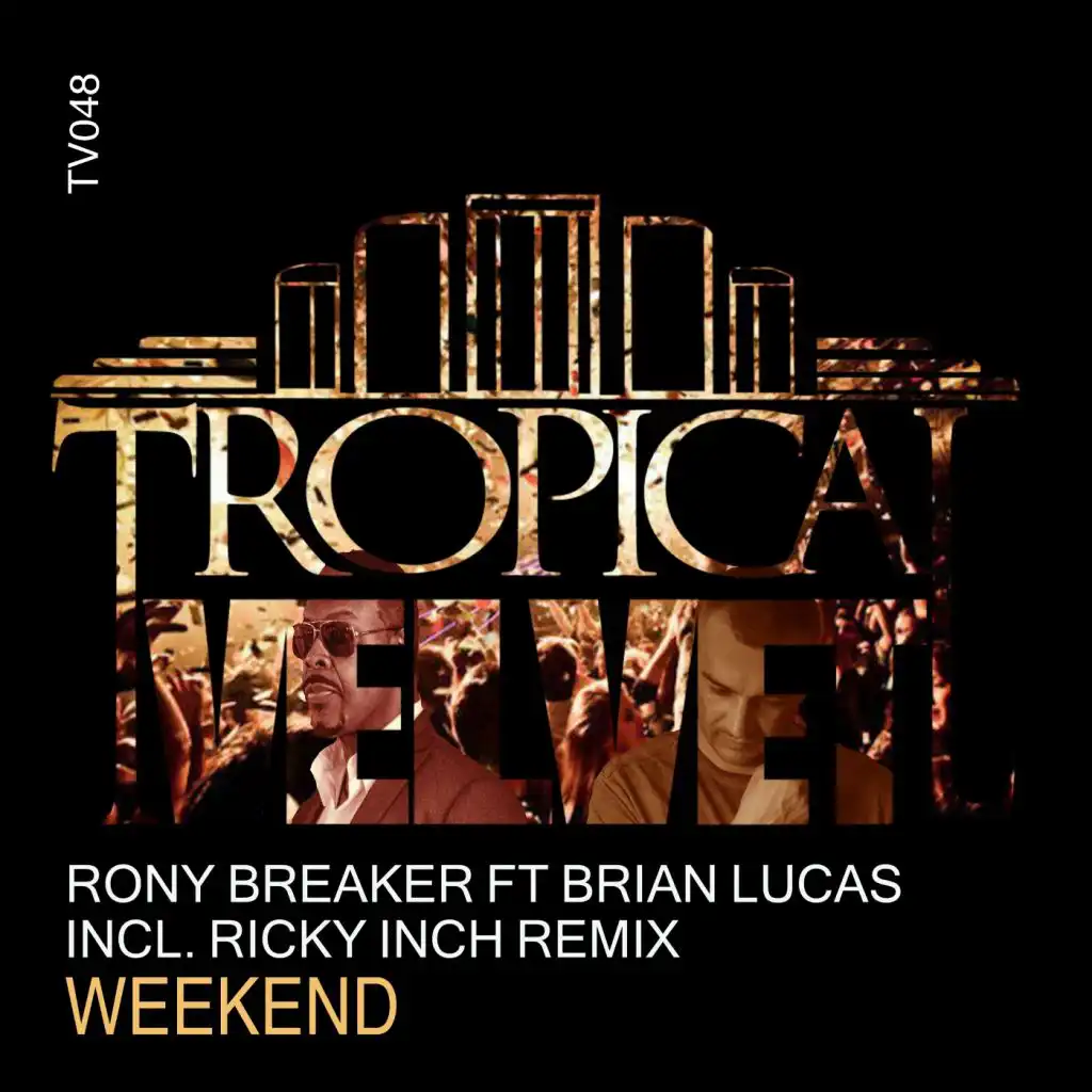 Weekend (Ricky Inch Remix) [feat. Brian Lucas]