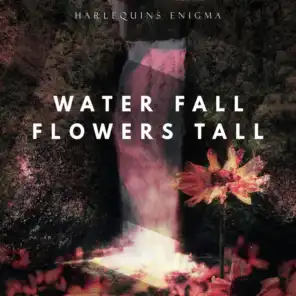 Water Fall Flowers Tall