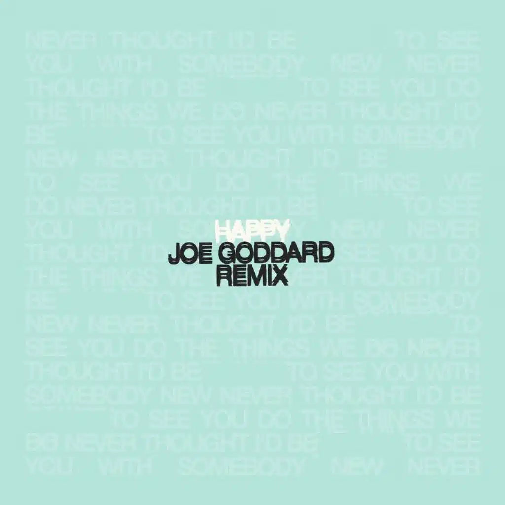 Happy (Joe Goddard Remix)