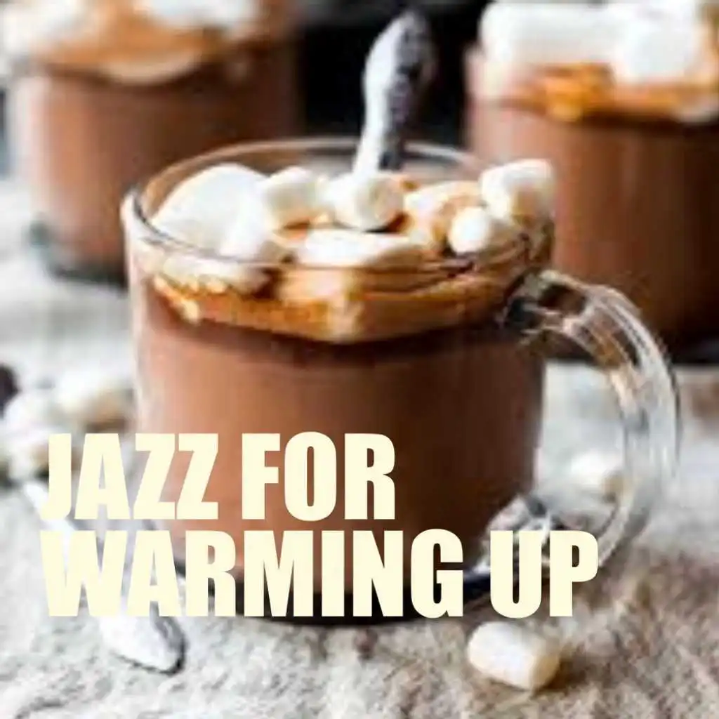 Jazz For Warming Up
