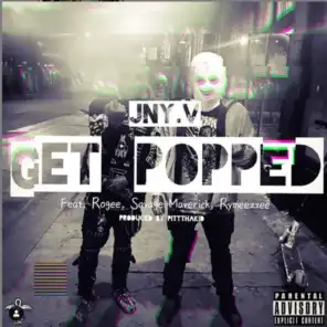 Get Popped (feat. Rogee, Allmothug, Savage Maverick & Rymeezee)