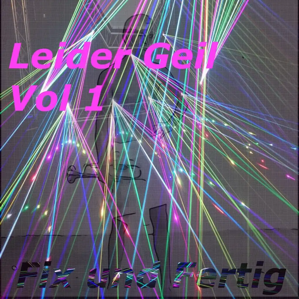 Leider Geil, Vol. 1 (Live)