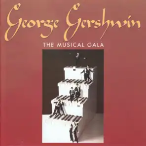 George Gershwin - The Musical Gala