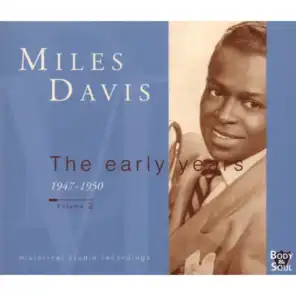 Miles Davis - The Early Years (Vol. 2 (1947-1950))