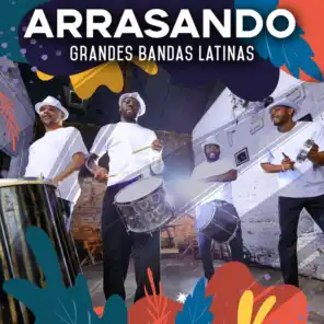 Arrasando: Grandes bandas latinas