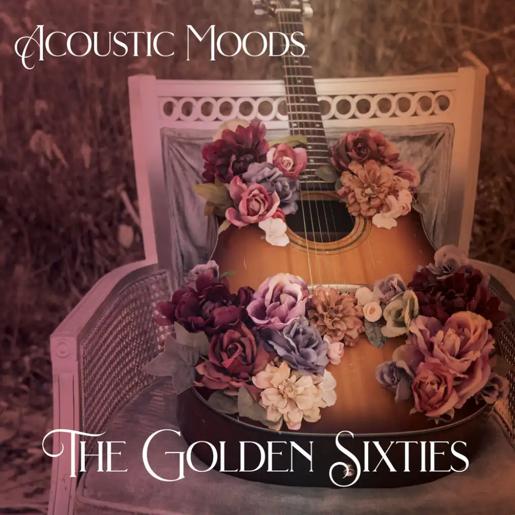 Acoustic Moods - The Golden Sixties