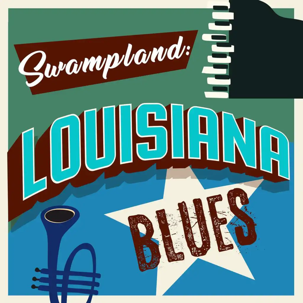 Swampland: Louisiana Blues