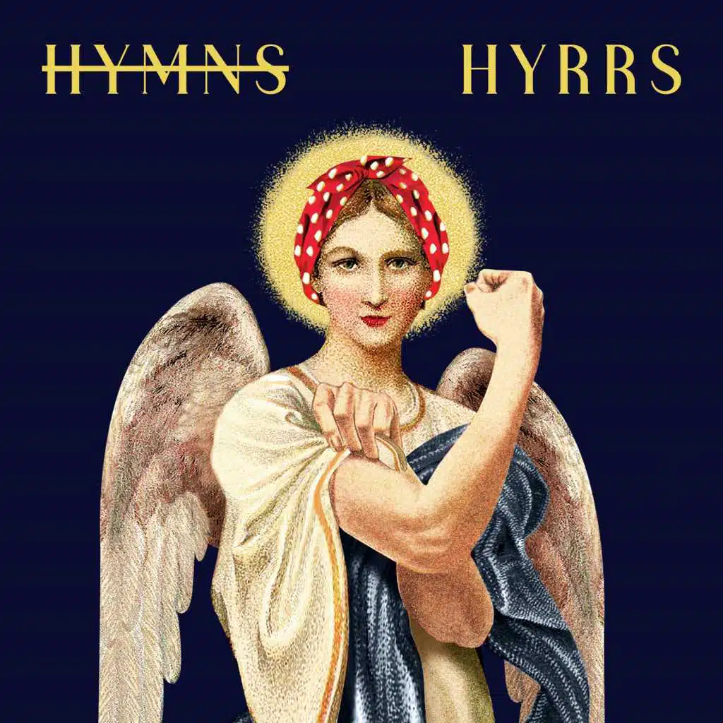 Hyrrs - Festive Hymns Made Feminist