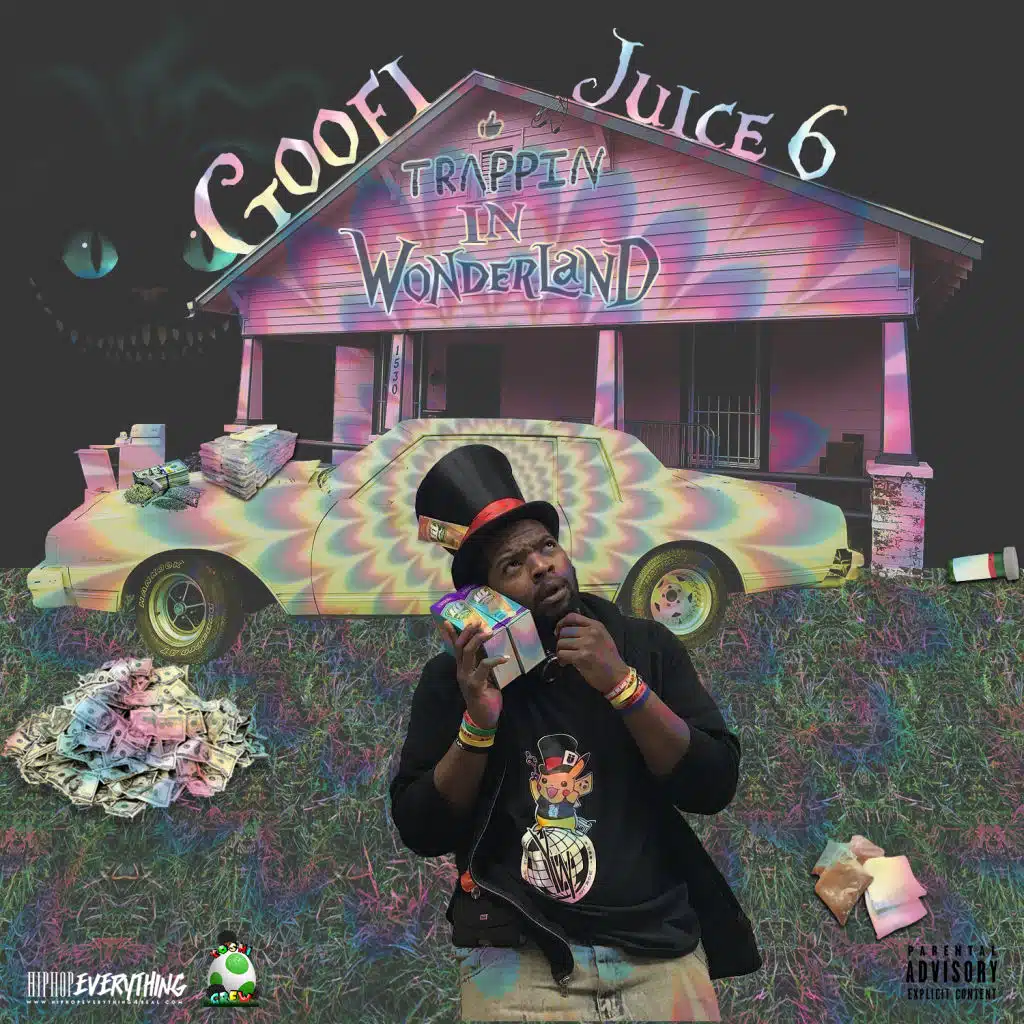 Goofi Juice 6 : Trappin in Wonderland
