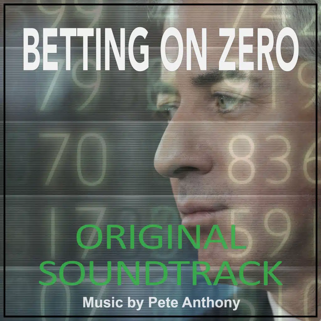 Betting on Zero (Original Motion Picture Soundtrack)