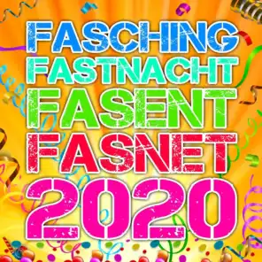 Fasching Fastnacht Fasent Fasnet 2020 (Der beste Karneval und Schlager Party Hits Mix für über 49 närrische Stars und alle Jecken in ganz Deutschland und Köln)
