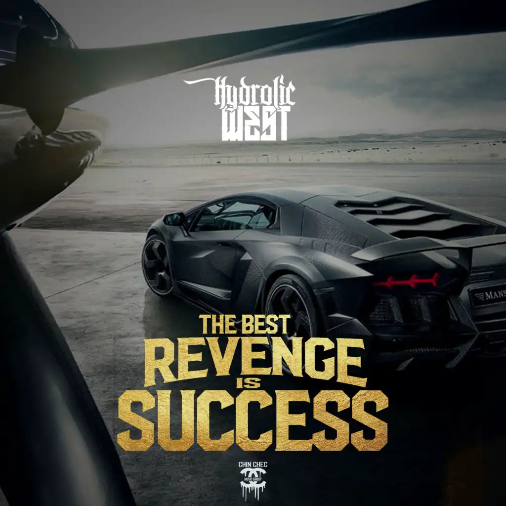 The Best Revenge Is Success (Intro)