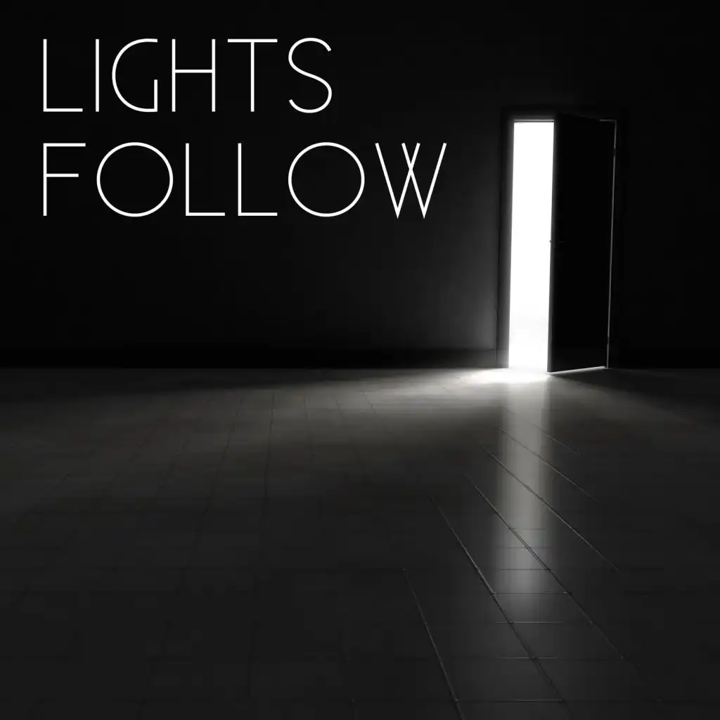 Lights Follow