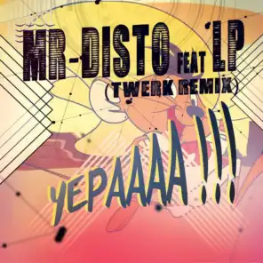 Yepaaaa (Twerk Remix) [feat. LP]