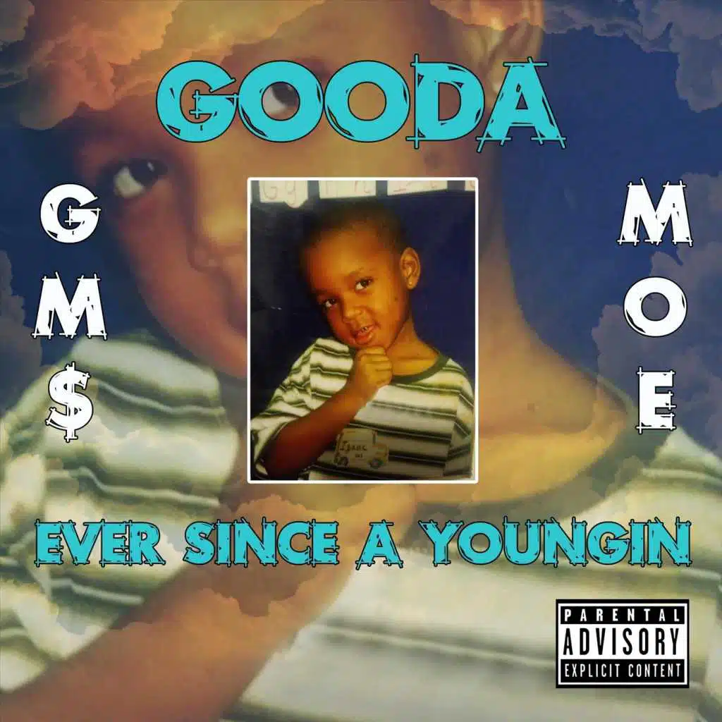 Ever Since a Youngin