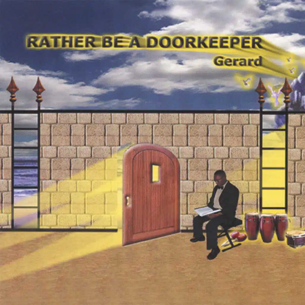 Rather Be A Doorkeeper
